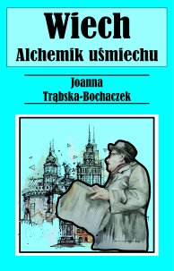 Alchemik uśmiechu. Wiech