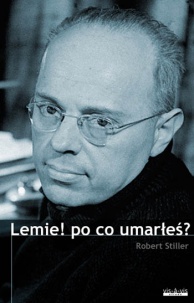 Lemie! Po co co umarłeś?