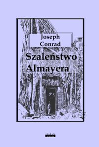Szaleństwo Almayera