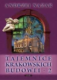 Tajemnice krakowskich budowli 2