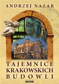 Tajemnice krakowskich budowli 1